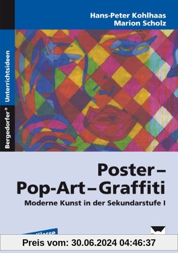 Poster - Pop-Art - Graffiti: Moderne Kunst in der Sekundarstufe I