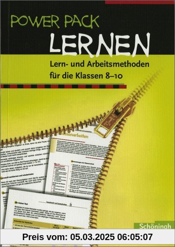 Power Pack Lernen: Lern- und Arbeitsmethoden für die Klassen 8 - 10