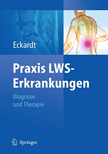 Praxis LWS-Erkrankungen: Diagnose und Therapie