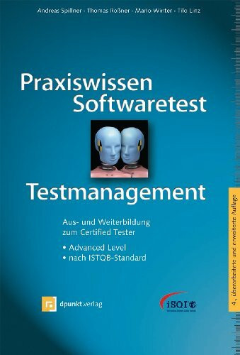 Praxiswissen Softwaretest – Testmanagement: Aus- und Weiterbildung zum Certified Tester – Adva... Praxiswissen Softwaretest – Testmanagement: Aus- und Weiterbildung zum Certified Tester – Adva...