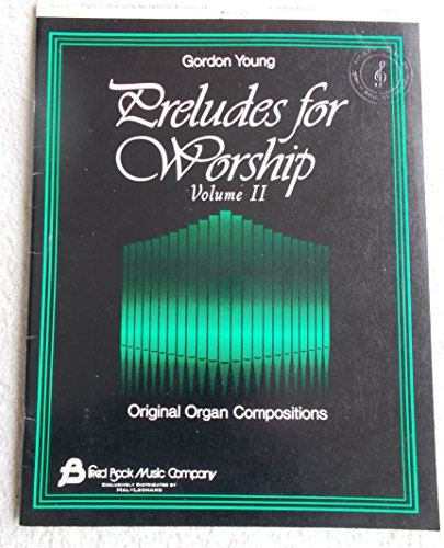 Preludes for Worship, Volume 2: Original Organ Compositions von HAL LEONARD