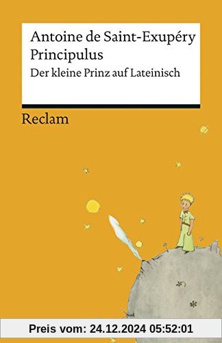 Principulus: Der kleine Prinz auf Lateinisch (Reclams Universal-Bibliothek)