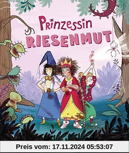 Prinzessin Riesenmut: Bilderbuch für starke Mädchen ab 4 Jahren - Cover mit Folienprägung