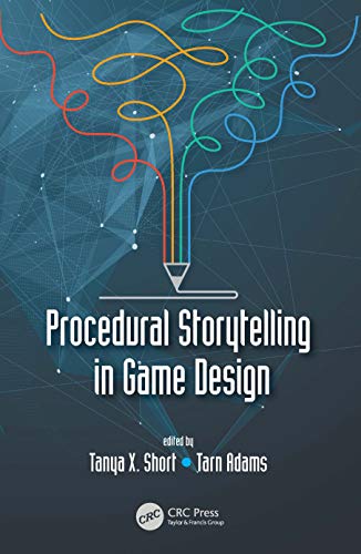 Procedural Storytelling in Game Design von CRC Press