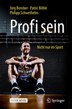 Profi sein - Nicht nur im Sport (eBook, PDF) von Springer Berlin Heidelberg