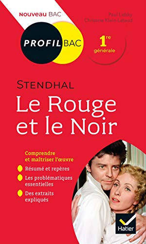 Profil - Stendhal, Le Rouge et le Noir: analyse littéraire de l'oeuvre von HATIER