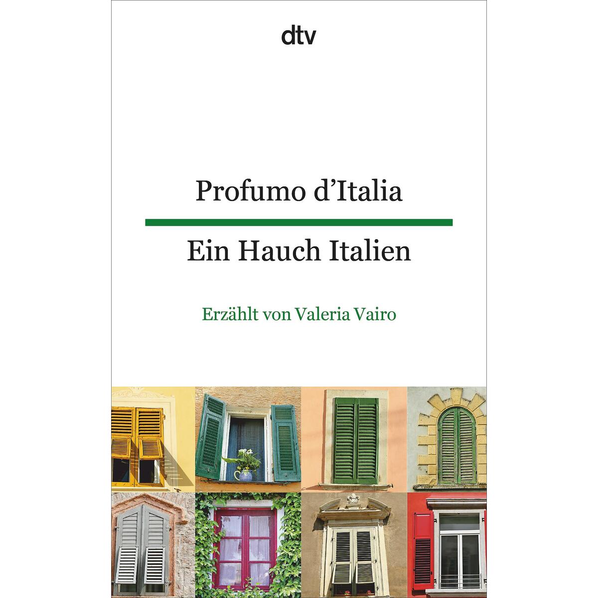 Profumo d&#039;Italia Ein Hauch Italien von dtv Verlagsgesellschaft