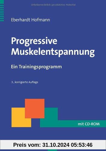 Progressive Muskelentspannung: Ein Trainingsprogramm