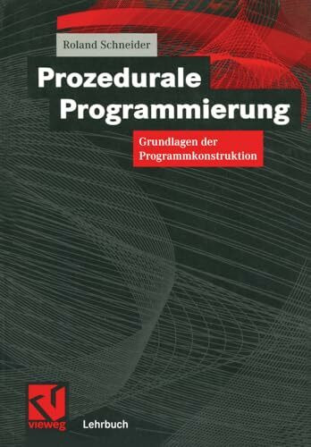 Prozedurale Programmierung Prozedurale Programmierung