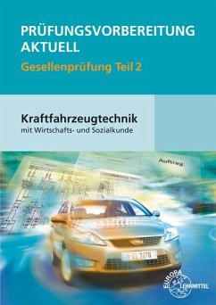 Prüfungsvorbereitung aktuell Kraftfahrzeugtechnik mit Wirtschafts- und Sozialkunde Gesellenprüfung 02 von Europa-Lehrmittel