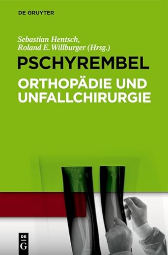 Pschyrembel Orthopädie und Unfallchirurgie von de Gruyter