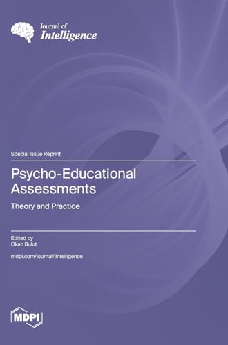 Psycho-Educational Assessments: Theory and Practice von MDPI AG