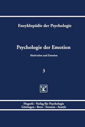 Psychologie der Emotion (Enzyklopädie der Psychologie) von Hogrefe Verlag