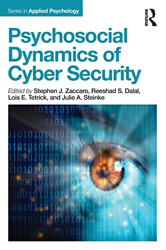 Psychosocial Dynamics of Cyber Security (Applied Psychology)