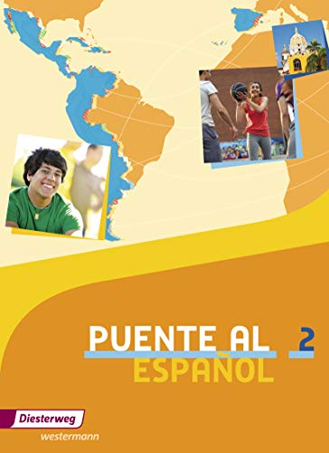 Puente al Español - Ausgabe 2012: Schülerband 2 (Puente al Español: Lehrwerk für Spanisch als 3. Fremdsprache - Ausgabe 2012) von Diesterweg Moritz