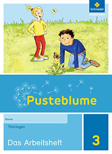 Pusteblume. Sachunterricht - Ausgabe 2017 für Thüringen: Arbeitsheft 3 von Schroedel Verlag GmbH