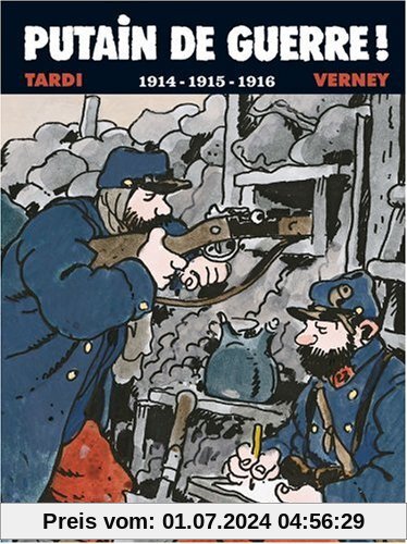 Putain de Guerre (T.1) 1914, 1915, 1916 (French Edition)