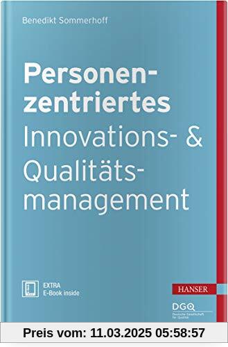 QM im Wandel: Personenzentriertes Innovations- und Qualitätsmanagement