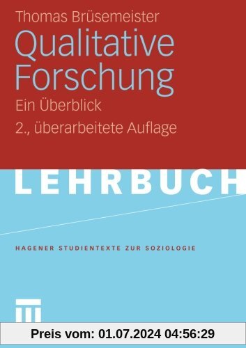 Qualitative Forschung: Ein Überblick (Studientexte zur Soziologie) (German Edition)