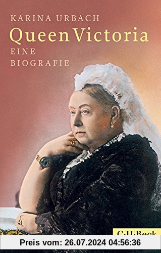 Queen Victoria: Eine Biografie