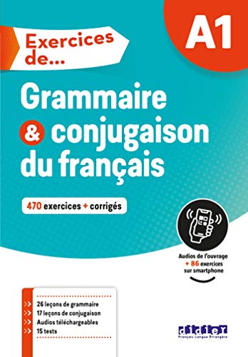 Exercices de… - A1: Grammaire & conjugaison du français - 470 exercices + corrigés - Übungsgrammatik von Didier