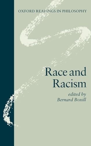 Race and Racism (Oxford Readings in Philosophy) von Oxford University Press