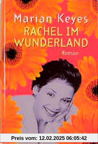 Rachel im Wunderland: Roman