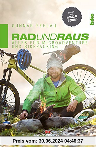 Rad und Raus: Alles für Microadventure und Bikepacking