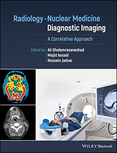 Radiology-Nuclear Medicine Diagnostic Imaging: A Correlative Approach von Wiley John + Sons