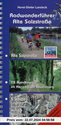 Radwanderführer Alte Salzstrasse: Radfernweg Alte Salzstrasse und 12 Rundtouren im Herzogtum Lauenburg