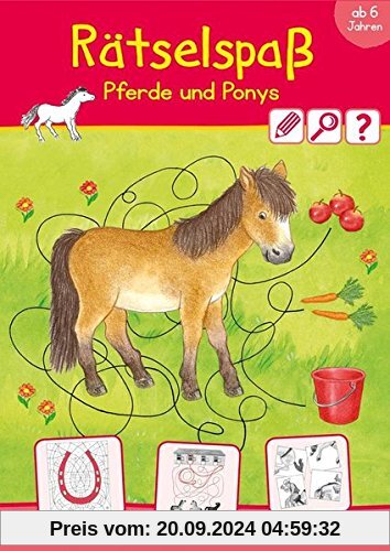 Rätselspaß Pferde & Ponys ab 6 Jahren (Rätsel, Spaß, Spiele)