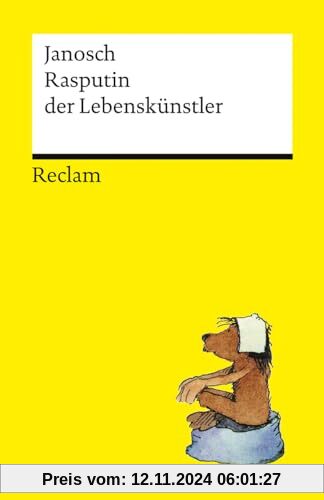 Rasputin der Lebenskünstler | Mit einer kleinen Bärenenzyklopädie von David Wagner: Humorvolle Geschichten von Janosch | Bär Rasputin auf der Suche nach sich selbst | Reclams Universal-Bibliothek