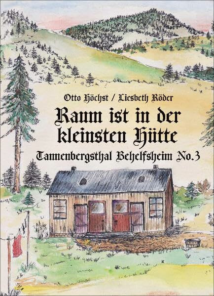 Raum ist in der kleinsten Hütte - Tannenbergsthal Behelfsheim No. 3