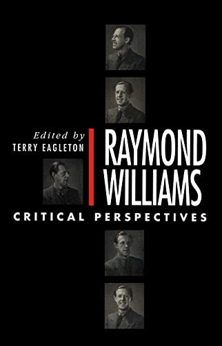 Raymond Williams: Critical Perspectives: A Critical Reader von Polity