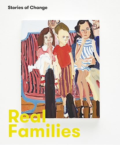Real Families: Stories of Change von Paul Holberton Publishing Ltd