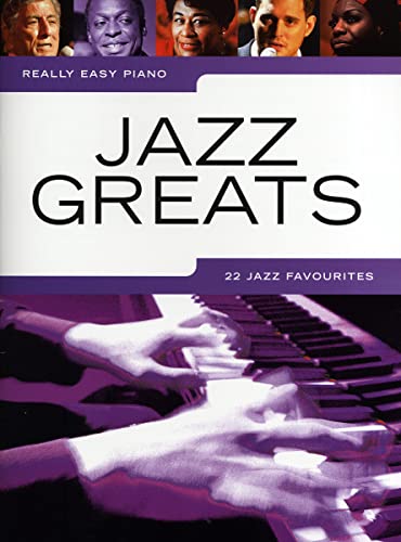 Really Easy Piano: Jazz Greats - 22 Jazz Favourites von Music Sales Limited