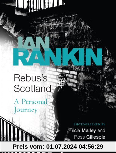 Rebus' Scotland. A Personal Journey
