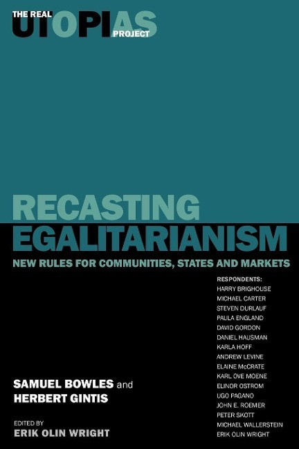 Recasting Egalitarianism: New Rules of Communities, States and Markets