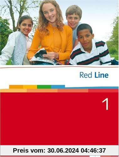 Red Line. Unterrichtswerk für Realschulen: Red Line 1. Schülerbuch: Realschule. BW, HB, HE, HH, NI., NW, RP, SH, SL: BD 1
