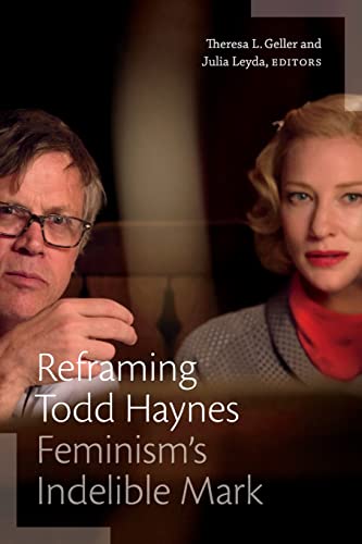 Reframing Todd Haynes: Feminism's Indelible Mark (Camera Obscura)