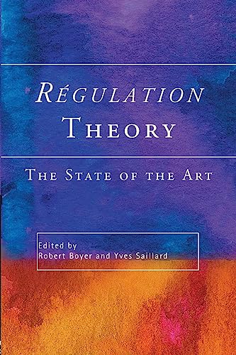 Regulation Theory: The State of the Art