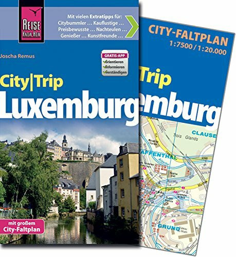 Reise Know-How CityTrip Luxemburg: Reisef�hrer mit Faltplan und kostenloser Web-App