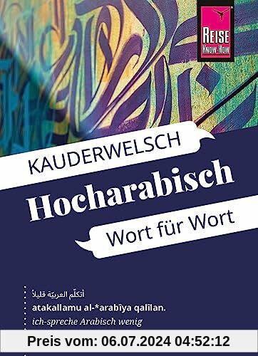 Reise Know-How Sprachführer Hocharabisch - Wort für Wort: Kauderwelsch-Sprachführer von Reise Know-How
