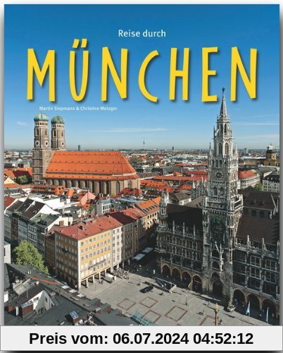 Reise durch MÜNCHEN - Ein Bildband mit über 210 Bildern - STÜRTZ Verlag