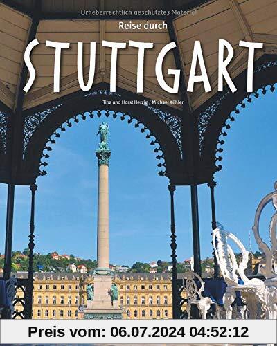 Reise durch Stuttgart: Ein Bildband mit über 185 Bildern auf 140 Seiten - STÜRTZ Verlag