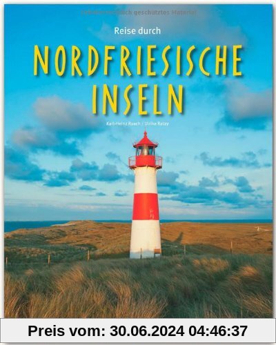 Reise durch die NORDFRIESISCHEN INSELN - Ein Bildband mit über 190 Bildern - STÜRTZ Verlag
