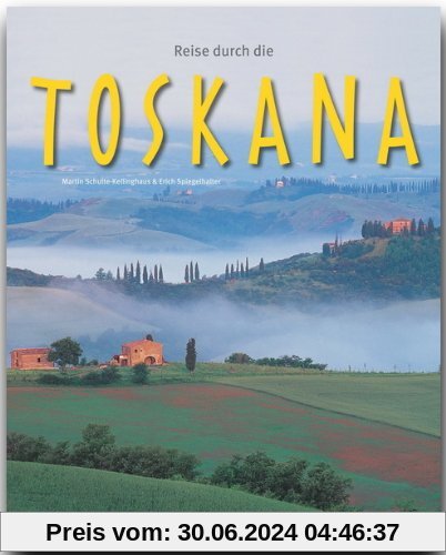 Reise durch die TOSKANA - Ein Bildband mit über 160 Bildern - STÜRTZ Verlag