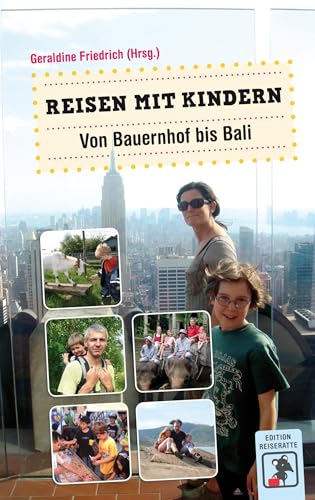 Reisen mit Kindern: Von Bauernhof bis Bali von Dryas Verlag