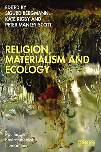 Religion, Materialism and Ecology (Routledge Environmental Humanities) von Routledge