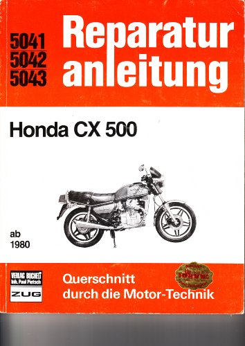 Reparaturanleitung Honda CX 500 ab 1980 von Bucheli Verlags AG
